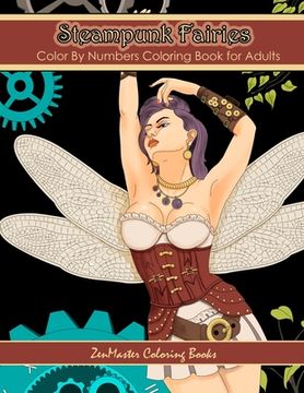 portada Color By Numbers Coloring Book for Adults: Steampunk Fairies: Victorian Fantasy Adult Color By Numbers Coloring Book 