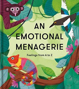 portada An Emotional Menagerie: An a to z of Poems About Feelings (en Inglés)