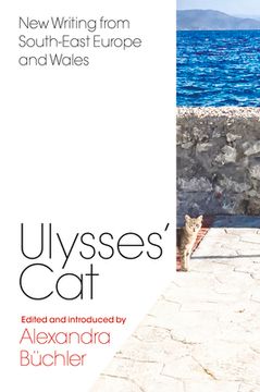 portada Ulysses' Cat: New Writing from South-East Europe and Wales