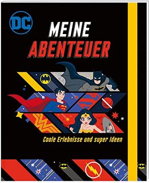 portada Dc Superhelden: Meine Abenteuer: Coole Erlebnisse und Super Ideen | Eintragbuch für Starke Kinder (ab 6 Jahren) (dc Universum) (en Alemán)