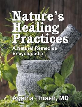 portada Nature's Healing Practices: A Natural Remedies Encyclopedia (in English)
