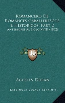 portada Romancero de Romances Caballerescos e Historicos, Part 2: Anteriores al Siglo Xviii (1832)