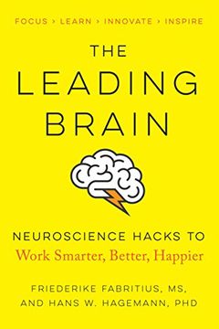portada The Leading Brain: Neuroscience Hacks to Work Smarter, Better, Happier (en Inglés)