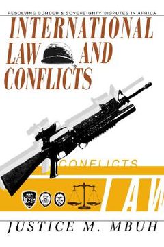 portada international law and conflicts: resolving border and sovereignty disputes in africa