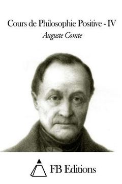 portada Cours de Philosophie Positive - Tome IV (en Francés)