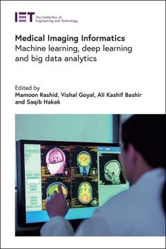 portada Medical Imaging Informatics: Machine Learning, Deep Learning and big Data Analytics (Healthcare Technologies) (in English)