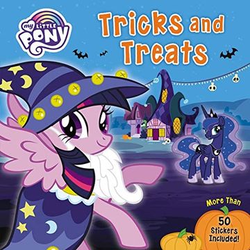 portada My Little Pony: Tricks and Treats: More Than 50 Stickers Included! (en Inglés)