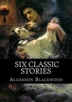 portada Algernon Blackwood, Six classic stories