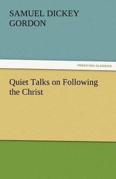 portada quiet talks on following the christ (en Inglés)