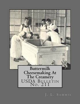 portada Buttermilk Cheesemaking At The Creamery: USDA Bulletin No. 211
