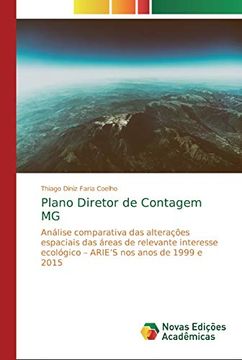 portada Plano Diretor de Contagem mg: Análise Comparativa das Alterações Espaciais das Áreas de Relevante Interesse Ecológico – Arie’S nos Anos de 1999 e 2015