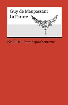 portada La Parure: Französischer Text mit Deutschen Worterklärungen. B1? B2 (Ger) (Reclams Universal-Bibliothek) (en Francés)