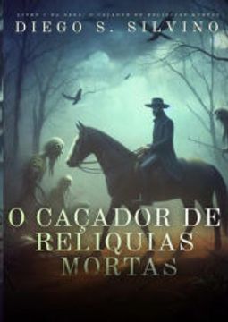portada O Caçador de Relíquias Mortas (in Portuguese)
