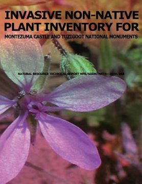 portada Invasive Non-native Plant Inventory for Montezuma Castle and Tuzigoot National Monuments