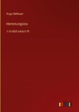 portada Hemmungslos: in Großdruckschrift (en Alemán)