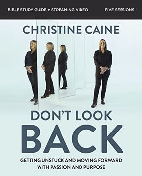 portada Don't Look Back Bible Study Guide Plus Streaming Video: Getting Unstuck and Moving Forward With Passion and Purpose (en Inglés)
