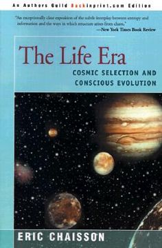 portada the life era: cosmic selection and conscious evolution (en Inglés)