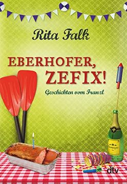 portada Eberhofer, Zefix! Geschichten vom Franzl (en Alemán)