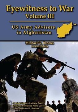 portada Eyewitness to War - Volume III: US Army Advisors in Afghanistan (en Inglés)