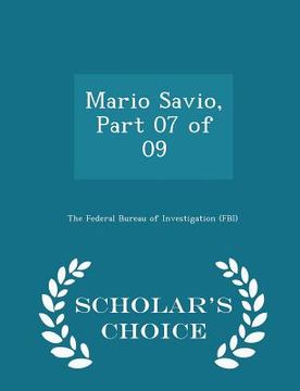 portada Mario Savio, Part 07 of 09 - Scholar's Choice Edition (en Inglés)