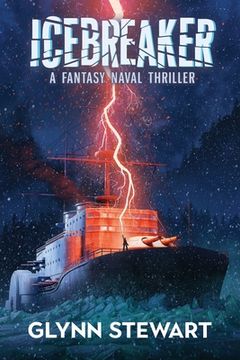 portada Icebreaker: A Fantasy Naval Thriller 