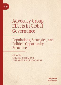 portada Advocacy Group Effects in Global Governance: Populations, Strategies, and Political Opportunity Structures (en Inglés)