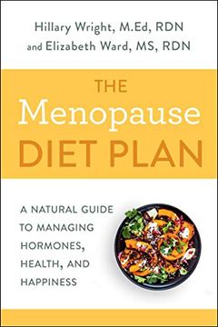portada The Menopause Diet Plan: A Natural Guide to Managing Hormones, Health, and Happiness (in English)