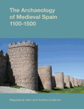 portada The Archaeology of Medieval Spain (Studies in the Archaeology of Medieval Europe) (in English)