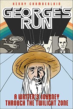portada George's Run: A Writer's Journey Through the Twilight Zone (in English)