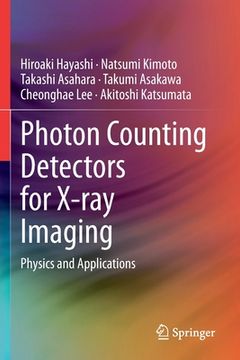 portada Photon Counting Detectors for X-Ray Imaging: Physics and Applications (en Inglés)