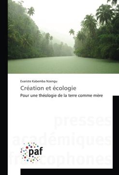 portada Création et écologie: Pour une théologie de la terre comme mère