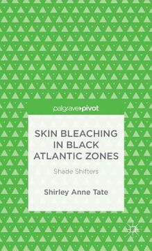 portada Skin Bleaching in Black Atlantic Zones: Shade Shifters (in English)