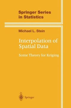 portada Interpolation of Spatial Data: Some Theory for Kriging (Springer Series in Statistics) (in English)