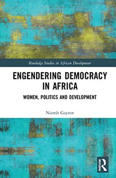 portada Engendering Democracy in Africa: Women, Politics and Development (Routledge Studies in African Development) (en Inglés)
