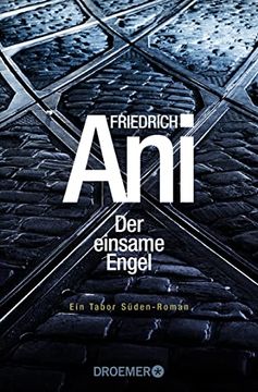 portada Der Einsame Engel. Ein Tabor Süden Roman, Fall 19. - (=Droemer 30448). (in German)