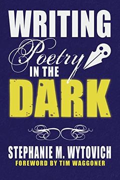 portada Writing Poetry in the Dark (in English)