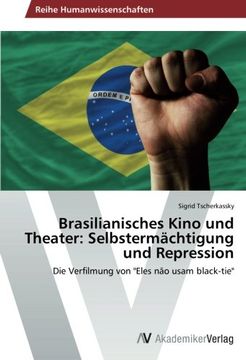 portada Brasilianisches Kino Und Theater: Selbstermachtigung Und Repression