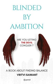 portada Blinded By Ambition: Are you letting the Devil conquer? (in English)