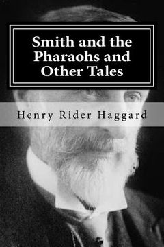 portada Smith and the Pharaohs and Other Tales: Rider Haggard (in English)