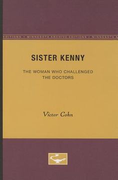 portada sister kenny: the woman who challenged the doctors (en Inglés)