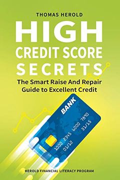 portada High Credit Score Secrets - the Smart Raise and Repair Guide to Excellent Credit (en Inglés)