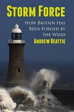 portada Storm Force: How Britain has Been Forged by the Wind (in English)