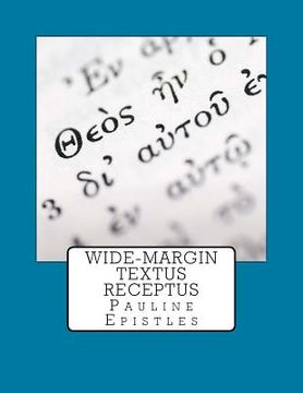 portada Wide-Margin Textus Receptus: Pauline Epistles (en Inglés)