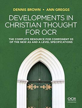 portada Developments in Christian Thought for Ocr: The Complete Resource for Component 03 of the new as and a Level Specification 