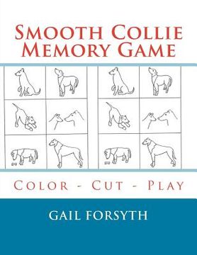 portada Smooth Collie Memory Game: Color - Cut - Play (in English)