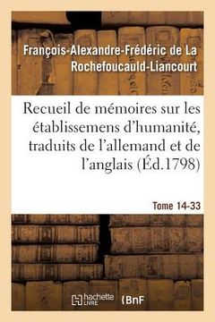 portada Recueil de Mémoires Sur Les Établissemens d'Humanité, Vol. 14, Mémoire N° 33: Traduits de l'Allemand Et de l'Anglais. (in French)