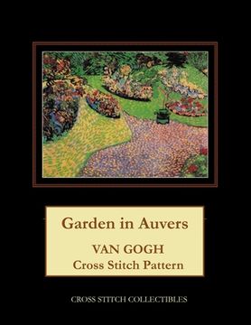 portada Garden in Auvers: Van Gogh Cross Stitch Pattern (en Inglés)