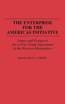 portada The Enterprise for the Americas Initiative: Issues and Prospects for a Free Trade Agreement in the Western Hemisphere (en Inglés)