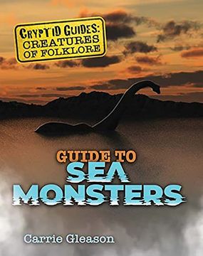 portada Guide to sea Monsters (Cryptid Guides: Creatures of Folklore) (en Inglés)
