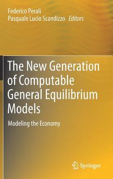 portada The New Generation of Computable General Equilibrium Models: Modeling the Economy (en Inglés)